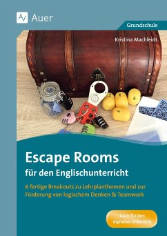 Escape Rooms für den Englischunterricht 3/4 - Machleidt, Kristina