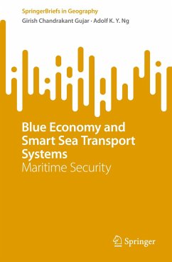 Blue Economy and Smart Sea Transport Systems - Gujar, Girish Chandrakant;Ng, Adolf K. Y.