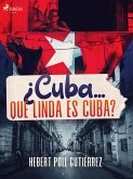 ¿Cuba... qué linda es Cuba? (eBook, ePUB)