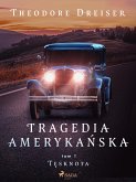 Tragedia amerykańska tom 1. Tęsknota (eBook, ePUB)