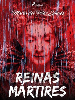 Reinas mártires (eBook, ePUB) - Sinués, María del Pilar