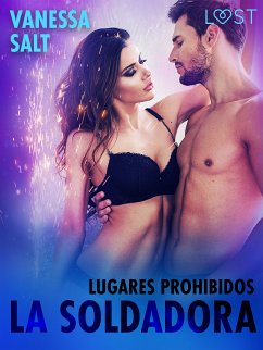 Lugares prohibidos: La soldadora (eBook, ePUB) - Salt, Vanessa