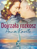 Dojrzała rozkosz – opowiadanie erotyczne (eBook, ePUB)