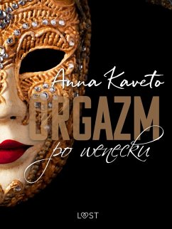Cover Orgazm po wenecku - opowiadanie erotyczne (eBook, ePUB)