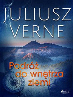 Podróż do wnętrza ziemi (eBook, ePUB) - Verne, Juliusz