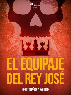 El equipaje del Rey José (eBook, ePUB) - Pérez Galdós, Benito