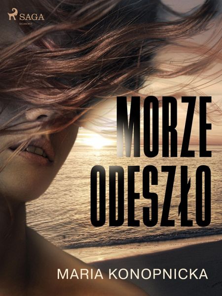 Morze odeszlo (eBook, ePUB) Morze odeszlo (eBook, ePUB)