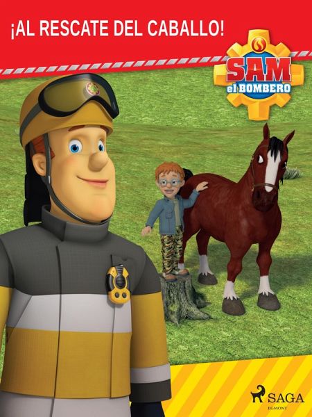 Sam el Bombero - ¡Al rescate del caballo! (eBook, ePUB) Sam el Bombero - ¡Al rescate del caballo! (eBook, ePUB)