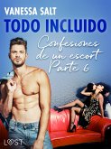 Todo incluido - Confesiones de un escort Parte 6 (eBook, ePUB)