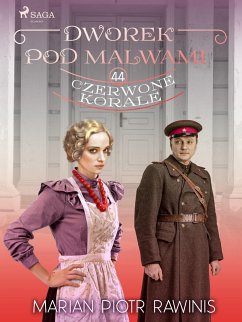 Dworek pod Malwami 44 - Czerwone korale (eBook, ePUB) - Rawinis, Marian Piotr