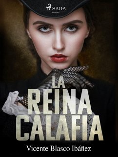 La reina Calafia (eBook, ePUB) - Blasco Ibañez, Vicente