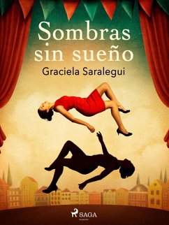 Sombras sin sueño (eBook, ePUB) - Saralegui, Graciela