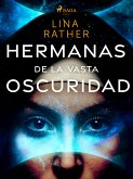 Hermanas de la vasta oscuridad (eBook, ePUB)