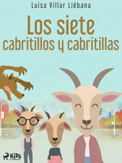 Los siete cabritillos y cabritillas (eBook, ePUB) - Villar Liébana, Luisa