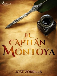 El capitán Montoya (eBook, ePUB) - Zorrilla, José