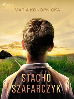 Stacho Szafarczyk (eBook, ePUB) - Konopnicka, Maria