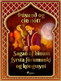 Sagan af hinum fyrsta förumunki og kóngssyni (Þúsund og ein nótt 30) (eBook, ePUB) - Nights, One Thousand and One