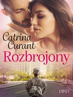 Rozbrojony – opowiadanie erotyczne (eBook, ePUB) - Curant, Catrina