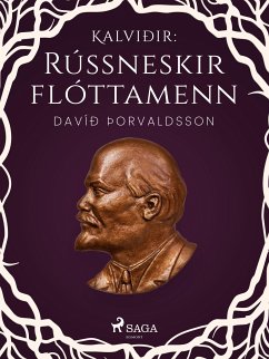 Kalviðir: Rússneskir flóttamenn (eBook, ePUB) - Þorvaldsson, Davíð