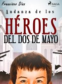Andanza de los héroes del dos de mayo (eBook, ePUB)