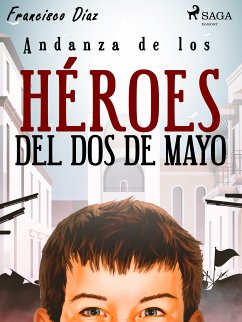 Andanza de los héroes del dos de mayo (eBook, ePUB) - Díaz Valladares, Francisco