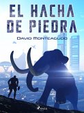 El hacha de piedra (eBook, ePUB)