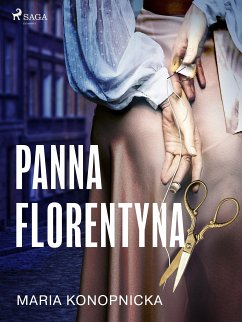 Panna Florentyna (eBook, ePUB) - Konopnicka, Maria