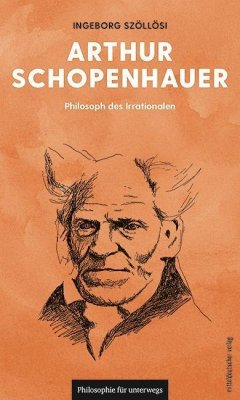 Arthur Schopenhauer - Szöllösi, Ingeborg