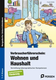 Verbraucherführerschein: Wohnen und Haushalt - Steffek, Frauke