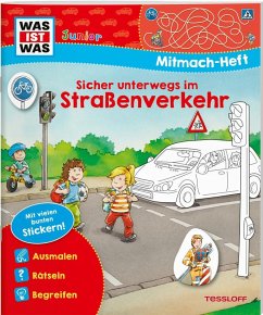 WAS IST WAS Junior Mitmach-Heft Sicher unterwegs im Straßenverkehr - Braun, Christina