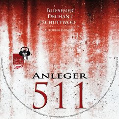 Anleger 511 - Dechant, Klaus Maria; Bliesener, Kai; Schuttwolf, Joachim