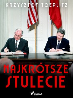 Najkrótsze stulecie (eBook, ePUB) - Toeplitz, Krzysztof