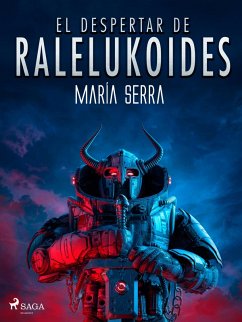 El despertar de Raleluköides (eBook, ePUB) - Serra, María