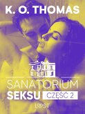 Sanatorium Seksu 2: Marta, THELMA i louise – seria erotyczna (eBook, ePUB)