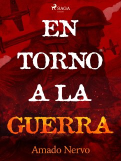 En torno a la guerra (eBook, ePUB) - Nervo, Amado