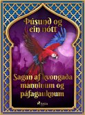Sagan af kvongaða manninum og páfagauknum (Þúsund og ein nótt 14) (eBook, ePUB)