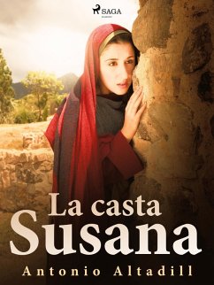 La casta Susana (eBook, ePUB) - Altadill, Antonio