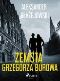 Zemsta Grzegorza Burowa (eBook, ePUB)