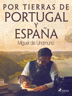 Por tierras de Portugal y España (eBook, ePUB) - De Unamuno, Miguel