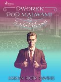 Dworek pod Malwami 40 - Tort z malinami (eBook, ePUB)