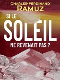 Si le soleil ne revenait pas ? (eBook, ePUB) Si le soleil ne revenait pas ? (eBook, ePUB)