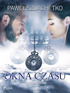 Okna czasu (eBook, ePUB) - Szlachetko, Paweł