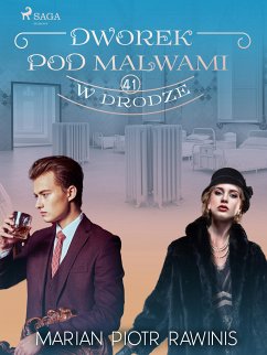 Dworek pod Malwami 41 - W drodze (eBook, ePUB) - Rawinis, Marian Piotr