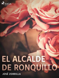 El alcalde de Ronquillo (eBook, ePUB) - Zorrilla, José