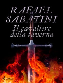 Il cavaliere della taverna (eBook, ePUB) - Sabatini, Rafael