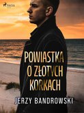 Powiastka o złotych korkach (eBook, ePUB)