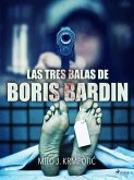 Las tres balas de Boris Bardin (eBook, ePUB)