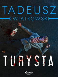 Turysta (eBook, ePUB) - Kwiatkowski, Tadeusz