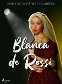 Blanca de Rossi (eBook, ePUB)