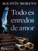 Todo es enredos de amor (eBook, ePUB)